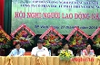 Công ty CPĐTPT Cao su Nghệ An: Hội nghị người lao động năm 2014